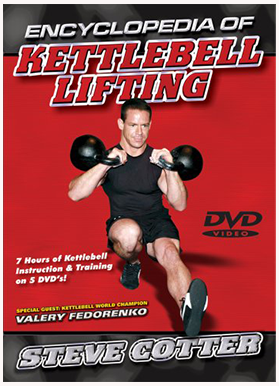 Steve Cotter Encyclopedia of Kettlebell Lifting Vol 1