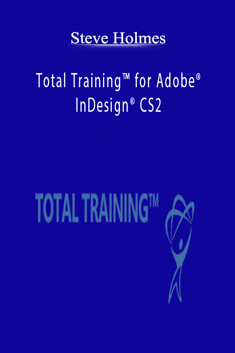 Total Training for Adobe InDesign CS2 – Steve Holmes