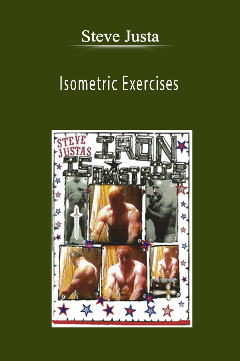 Steve Justa - Isometric Exercises
