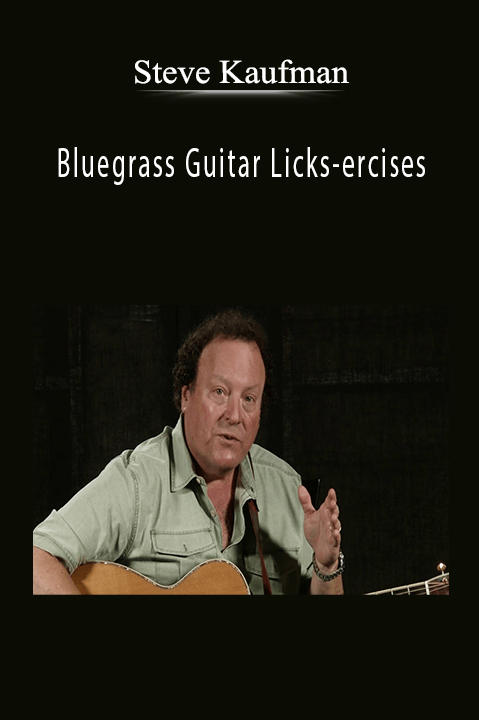 Bluegrass Guitar Licks–ercises – Steve Kaufman