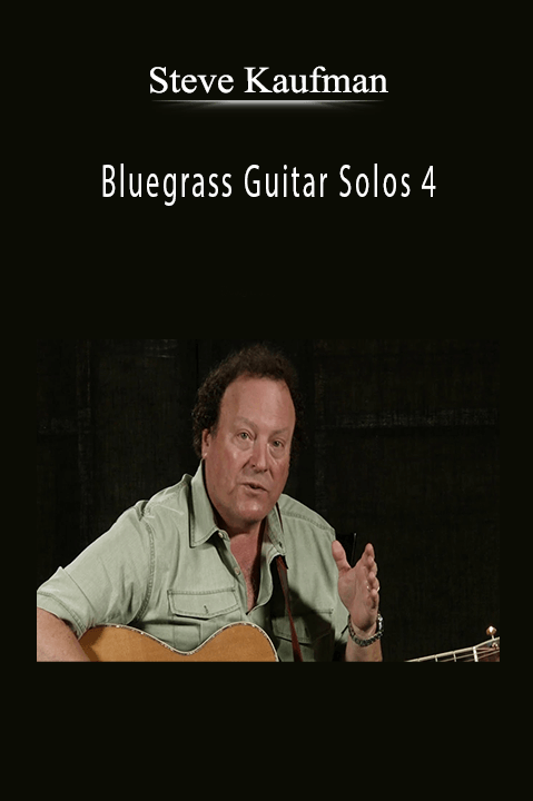 Bluegrass Guitar Solos 4: That Every Parking Lot Picker Should Know (6 CDs and book) – Steve Kaufman