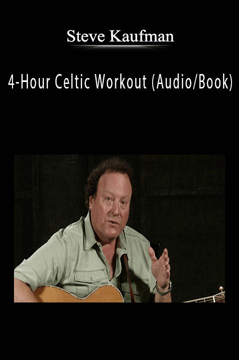 4–Hour Celtic Workout (Audio/Book) – Steve Kaufman's