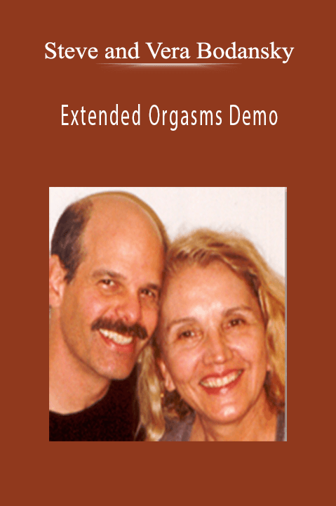 Extended Orgasms Demo – Steve and Vera Bodansky