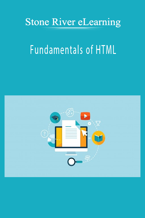 Fundamentals of HTML – Stone River eLearning