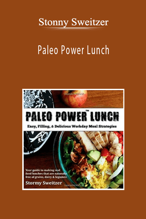 Stonny Sweitzer - Paleo Power Lunch