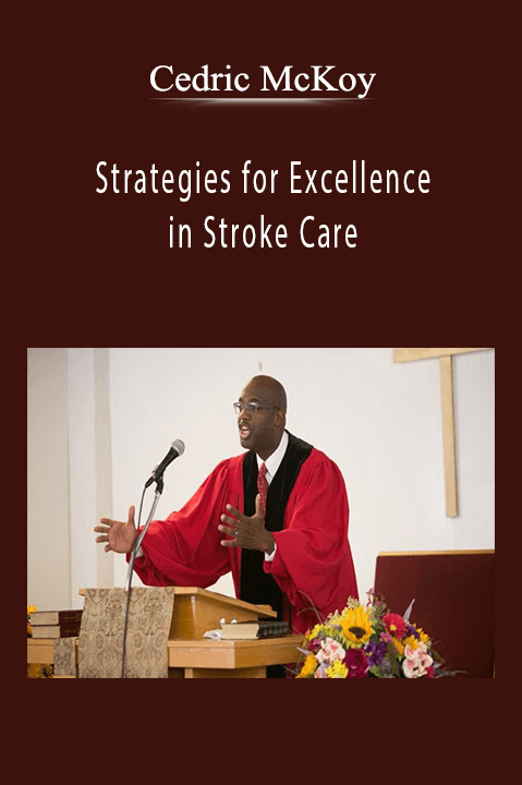 Cedric McKoy – Strategies for Excellence in Stroke Care