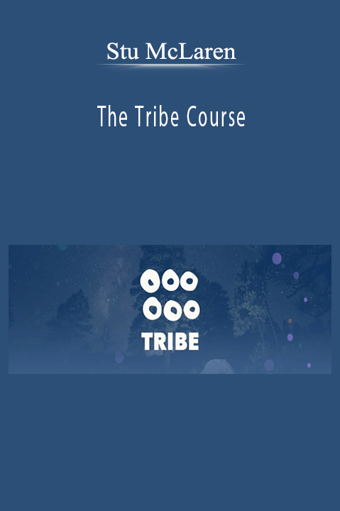 The Tribe Course – Stu McLaren