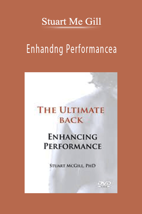 Enhandng Performancea – Stuart Me Gill