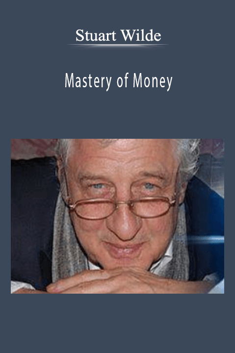 Mastery of Money – Stuart Wilde