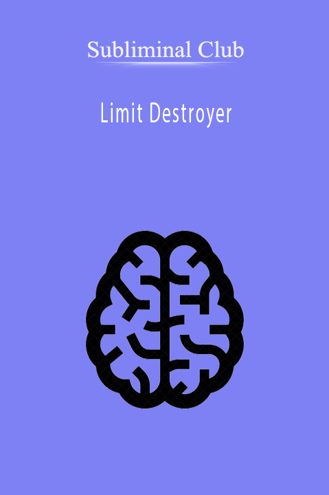 Limit Destroyer – Subliminal Club