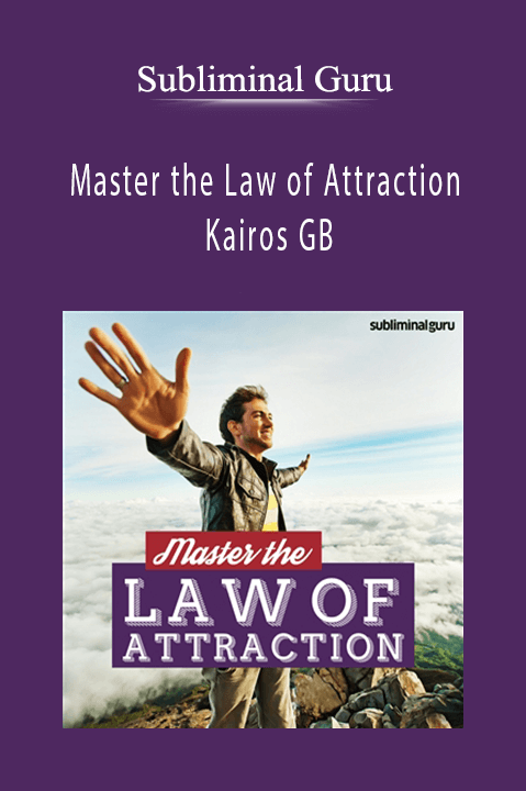 Master the Law of Attraction – Kairos GB – Subliminal Guru