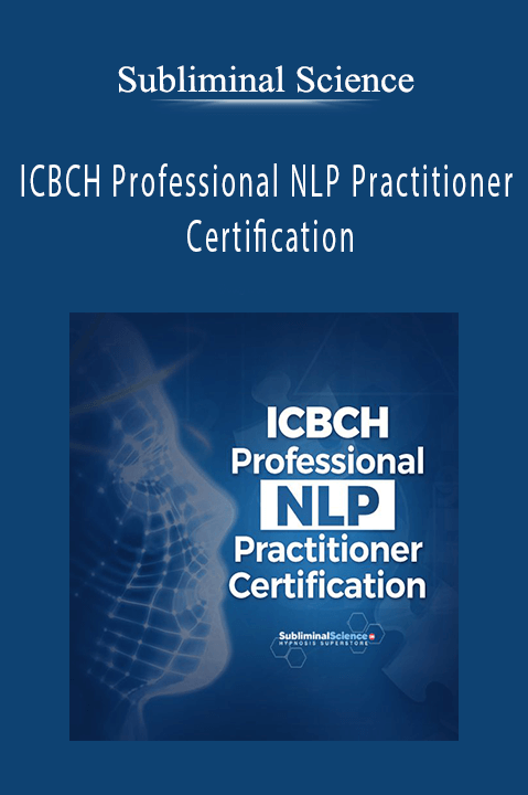 ICBCH Professional NLP Practitioner Certification – Subliminal Science