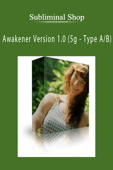 Awakener Version 1.0 (5g – Type A/B) – Subliminal Shop