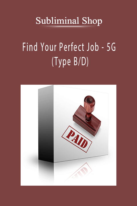 Find Your Perfect Job – 5G (Type B/D) – Subliminal Shop