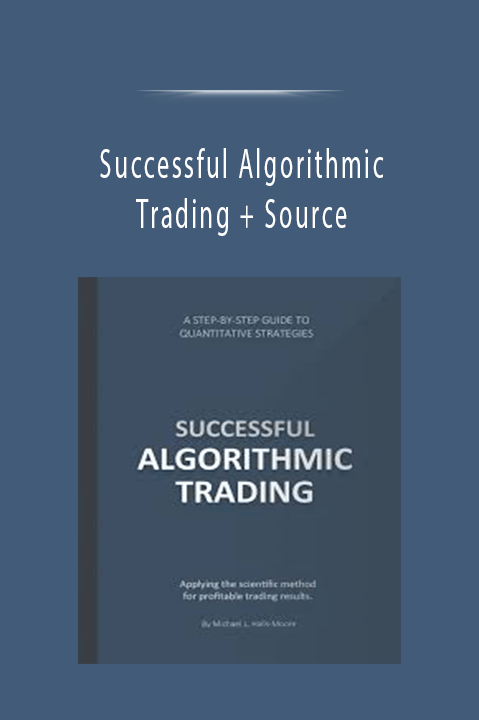 Successful Algorithmic Trading + Source
