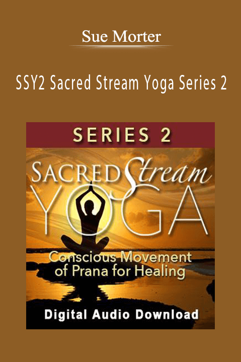 SSY2 Sacred Stream Yoga Series 2 – Sue Morter