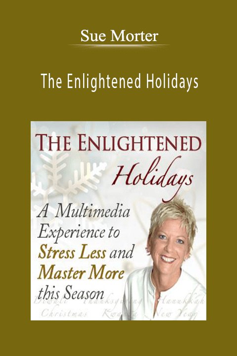 The Enlightened Holidays – Sue Morter