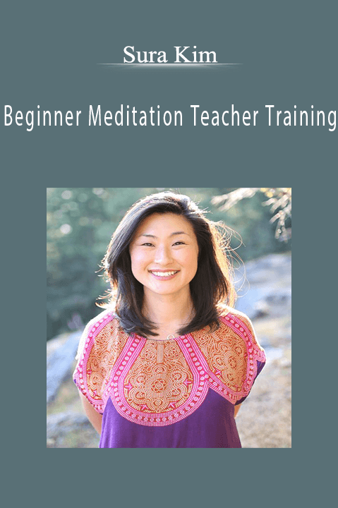 Beginner Meditation Teacher Training – Sura Kim