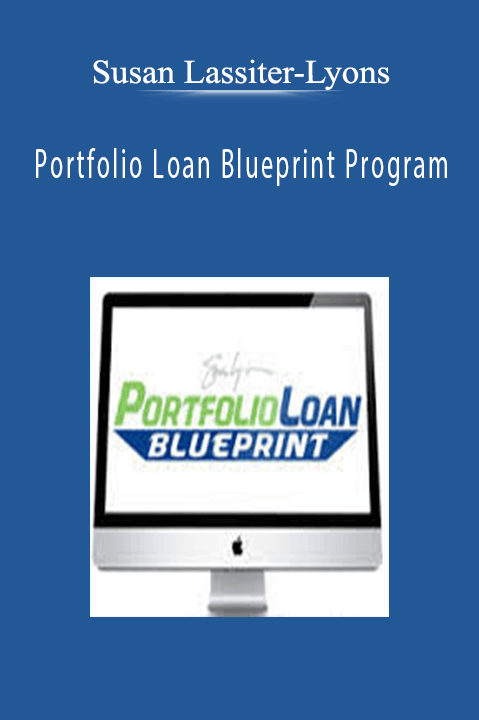 Portfolio Loan Blueprint Program – Susan Lassiter–Lyons