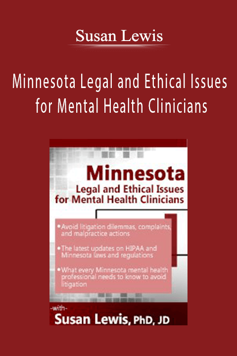 Minnesota Legal and Ethical Issues for Mental Health Clinicians – Susan Lewis