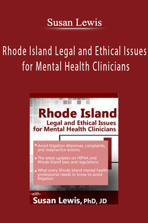 Rhode Island Legal and Ethical Issues for Mental Health Clinicians – Susan Lewis