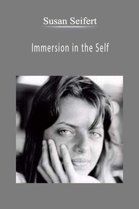 Immersion in the Self – Susan Seifert