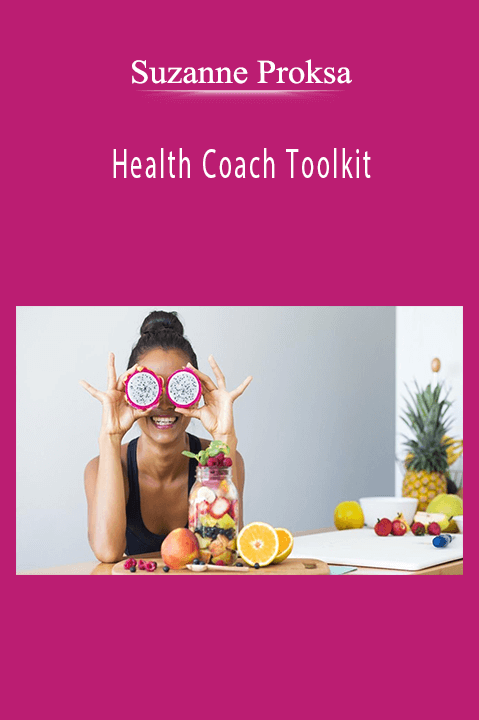 Health Coach Toolkit – Suzanne Proksa