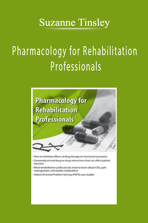 Pharmacology for Rehabilitation Professionals – Suzanne Tinsley