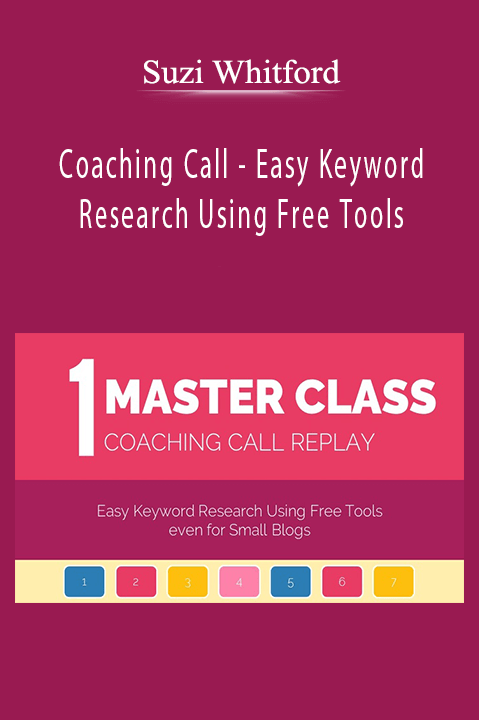 Coaching Call – Easy Keyword Research Using Free Tools – Suzi Whitford