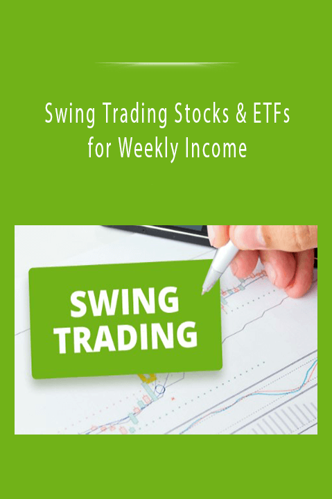 Swing Trading Stocks ​& ETFs for Weekly Income