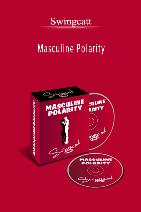 Masculine Polarity – Swingcatt