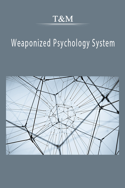 Weaponized Psychology System – T&M