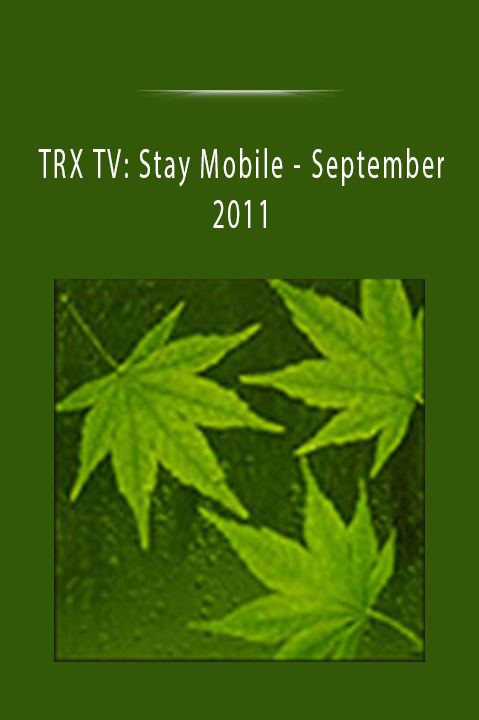 September 2011 – TRX TV: Stay Mobile