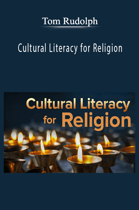 Professor Mark Berkson – Cultural Literacy for Religion: Everything the Well–Educated Person Should Know Taught – TTC Audio