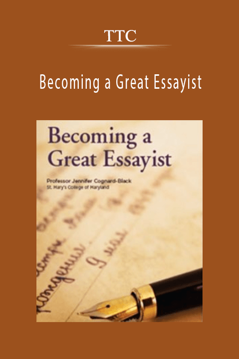 Becoming a Great Essayist – TTC