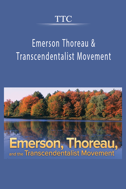 Emerson Thoreau & Transcendentalist Movement – TTC