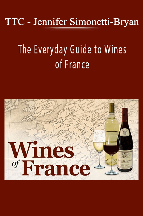 Jennifer Simonetti–Bryan – The Everyday Guide to Wines of France – TTC