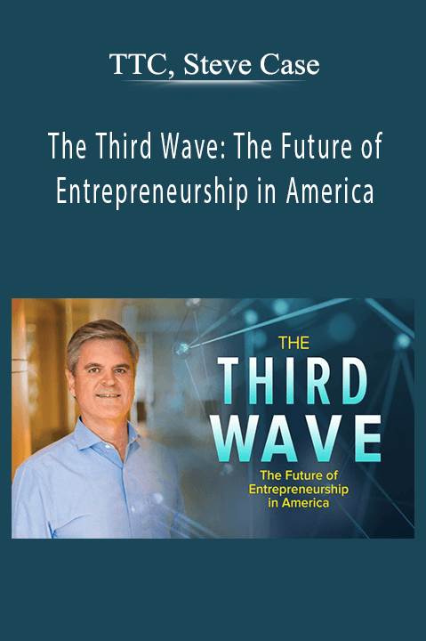 The Third Wave: The Future of Entrepreneurship in America – TTC