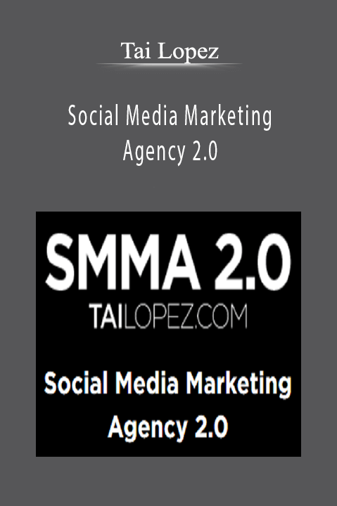 Social Media Marketing Agency 2.0 – Tai Lopez