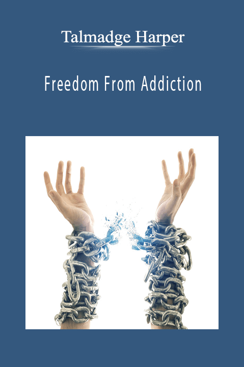 Freedom From Addiction – Talmadge Harper