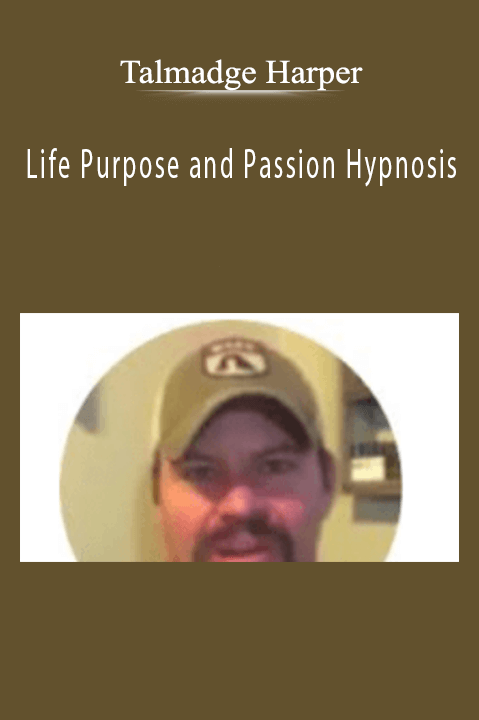 Life Purpose and Passion Hypnosis – Talmadge Harper