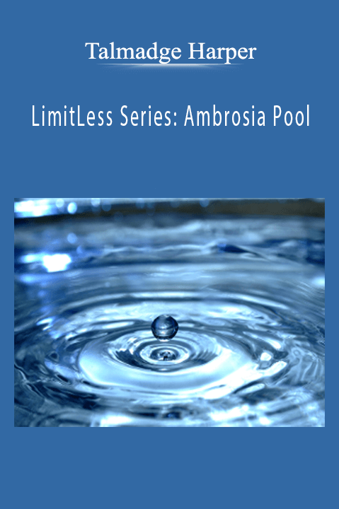 LimitLess Series: Ambrosia Pool – Talmadge Harper