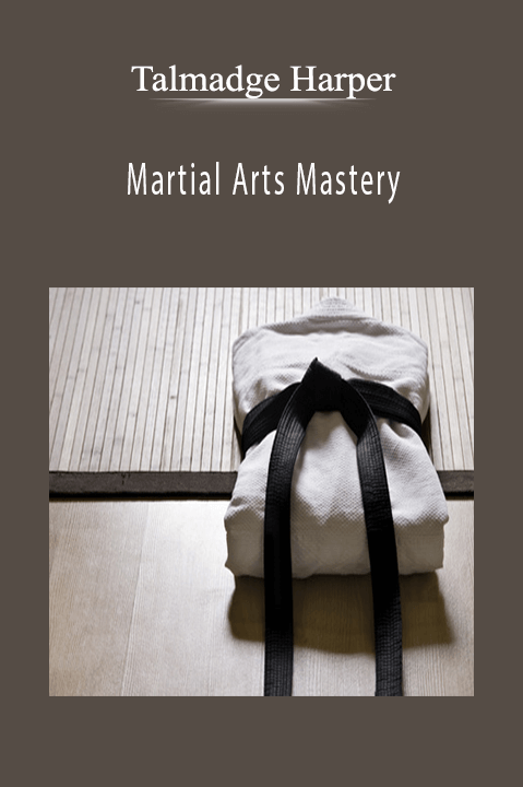 Martial Arts Mastery – Talmadge Harper