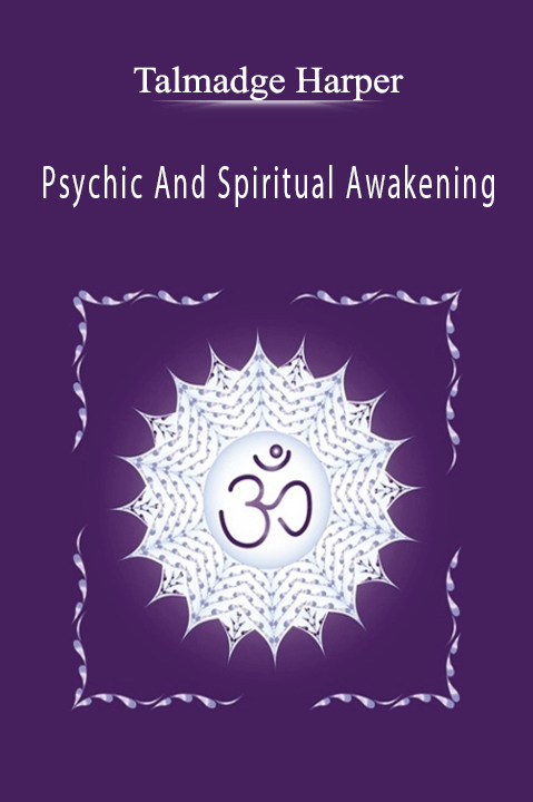 Psychic And Spiritual Awakening – Talmadge Harper