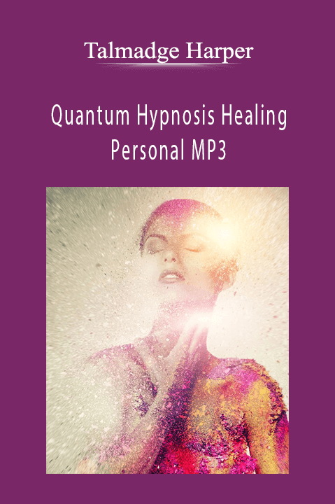 Quantum Hypnosis Healing Personal MP3 – Talmadge Harper