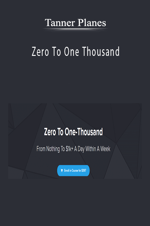 Zero To One Thousand – Tanner Planes
