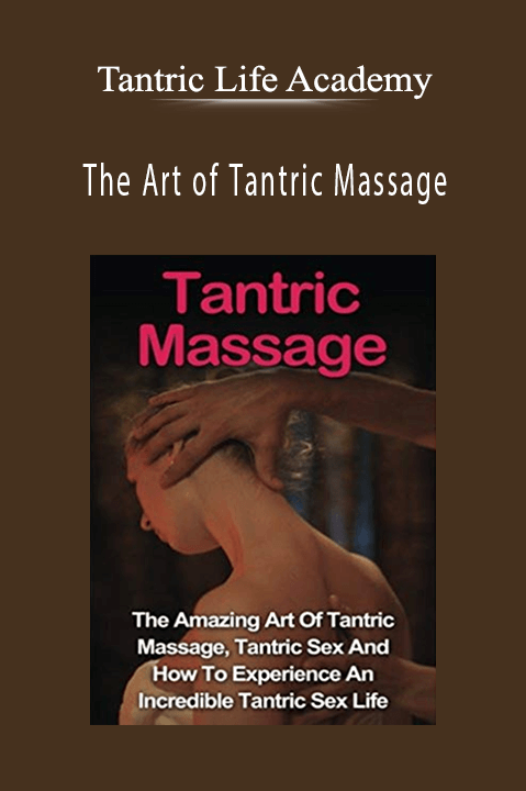 The Art of Tantric Massage – Tantric Life Academy