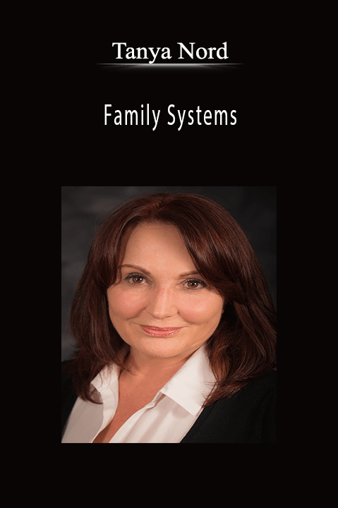 Family Systems – Tanya Nord