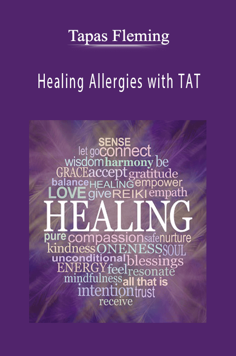 Healing Allergies with TAT – Tapas Fleming