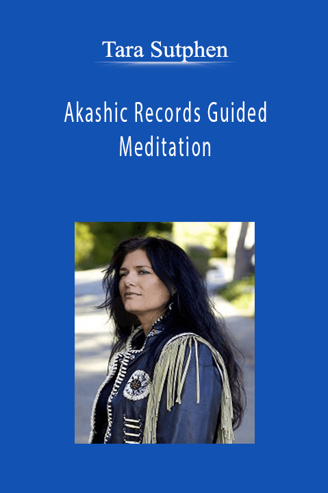 Tara Sutphen - Akashic Records Guided Meditation